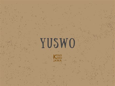 arti bahasa jawa yuswo|Google Terjemahan.